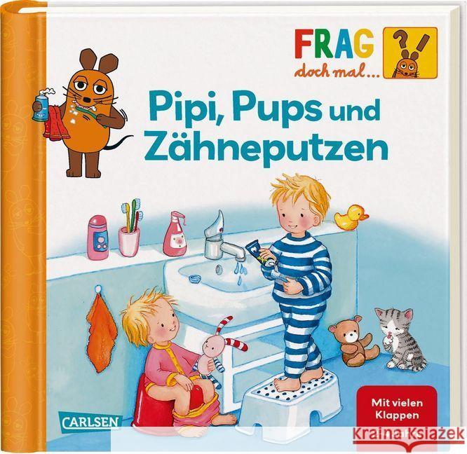 Frag doch mal ... die Maus!: Pipi, Pups und Zähneputzen : Erstes Sachwissen Klose, Petra 9783551252364 Carlsen - książka