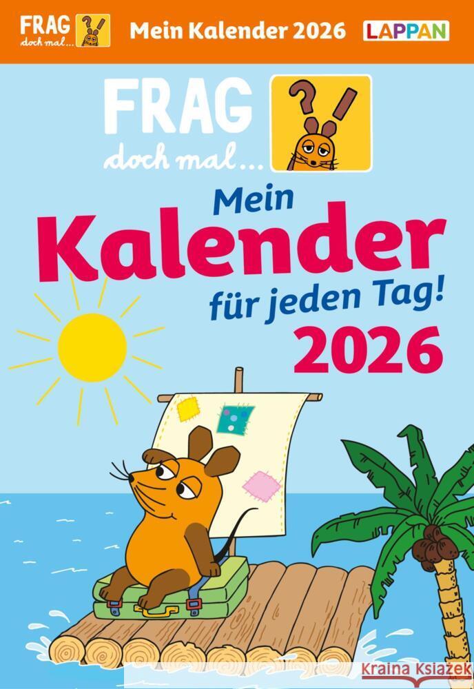 Frag doch mal ... die Maus: Tageskalender 2026 - Mein Kalender für jeden Tag! Fleßner, Hannah 9783830322009 Lappan Verlag - książka