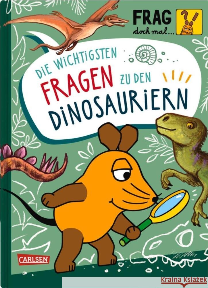 Frag doch mal ... die Maus: Die wichtigsten Fragen zu Dinosauriern Noa, Sandra 9783551253781 Carlsen - książka
