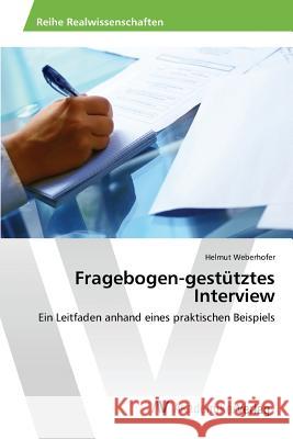 Fragebogen-gestütztes Interview Weberhofer Helmut 9783639868388 AV Akademikerverlag - książka