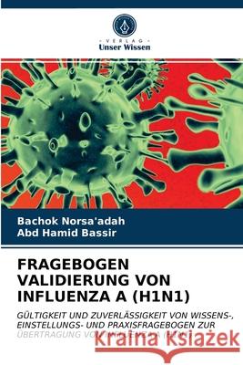 Fragebogen Validierung Von Influenza a (H1n1) Bachok Norsa'adah Abd Hami 9786203275001 Verlag Unser Wissen - książka