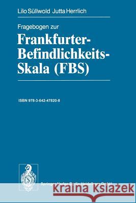 Fragebogen Zur Frankfurter-Befindlichkeits-Skala (Fbs) Süllwold, Lilo 9783642478208 Springer - książka
