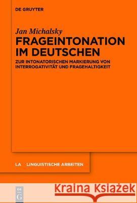 Frageintonation im Deutschen Michalsky, Jan 9783110536348 Walter de Gruyter - książka