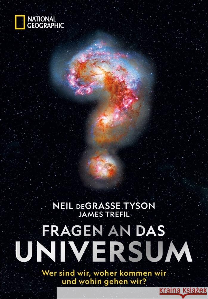 Fragen an das Universum Tyson, Neil deGrasse, Trefil, James 9783866907805 National Geographic Buchverlag - książka