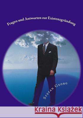 Fragen und Antworten zur Existenzgründung Georg, Stefan 9781500986285 Createspace - książka