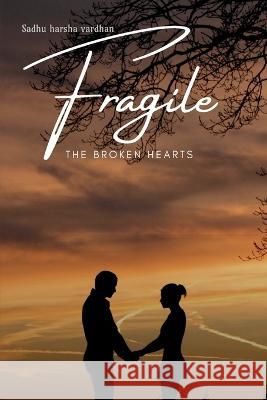 Fragile Sadhu Harsha 9798887833958 Notion Press, Inc. - książka