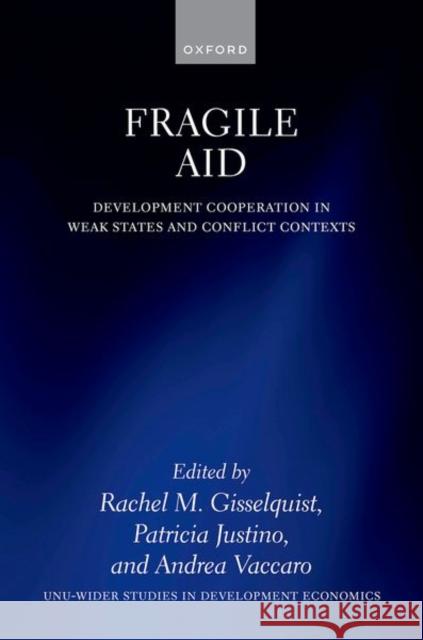 Fragile Aid: Development Cooperation in Weak States and Conflict Contexts  9780198960287 Oxford University Press - książka