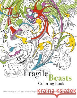 Fragile Beasts Coloring Book Caitlin Condell Magli Berthon 9781942303169 Cooper Hewitt Smithsonian Design Museum - książka