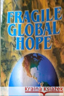 Fragile Global Hope Dahlia Robinson Peter Neil Kenneth Horace Grant 9789768203809 Institute of Jamaica - książka