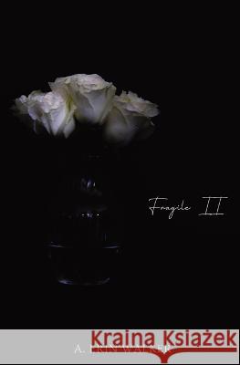 Fragile II A Erin Walker   9798987647202 January Ave. - książka