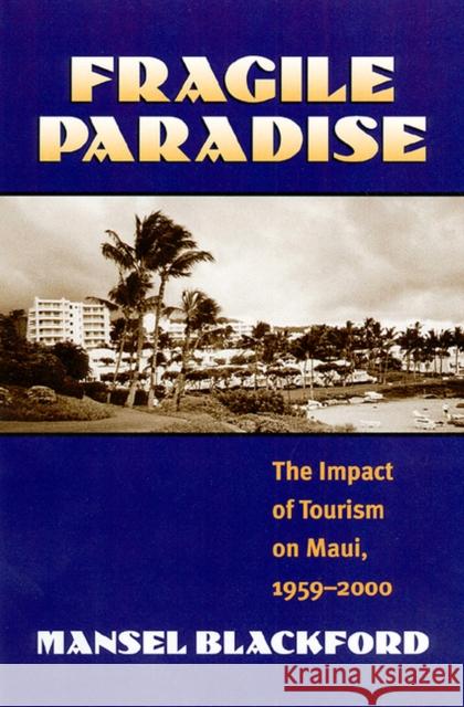 Fragile Paradise Blackford, Mansel 9780700610860 University Press of Kansas - książka