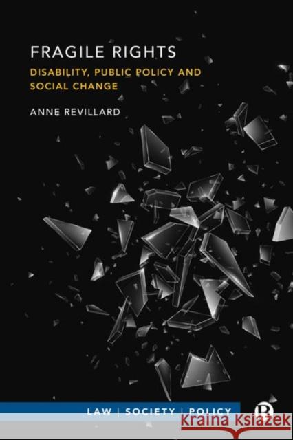 Fragile Rights: Disability, Public Policy, and Social Change Revillard, Anne 9781529231007 Bristol University Press - książka