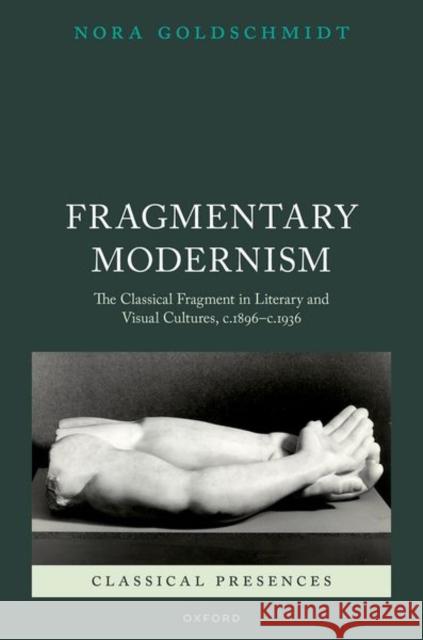 Fragmentary Modernism Goldschmidt 9780192863409 OUP OXFORD - książka