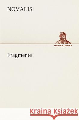 Fragmente Novalis 9783849531645 TREDITION CLASSICS - książka