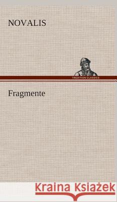 Fragmente Novalis 9783849536046 TREDITION CLASSICS - książka