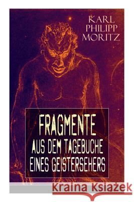 Fragmente aus dem Tagebuche eines Geistersehers Karl Philipp Moritz 9788027318599 e-artnow - książka