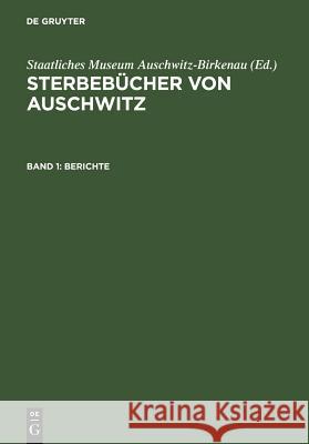 Fragmente. Berichte; Reports; Relacje Staatliches Museum Auschwitz-Birkenau 9783598112638 K. G. Saur - książka