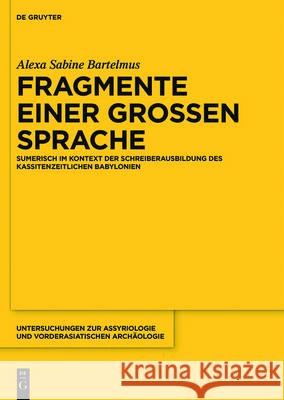 Fragmente einer grossen Sprache Bartelmus, Alexa Sabine 9781501512070 de Gruyter - książka