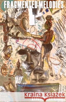 Fragmented Melodies Kangsen Feka Wakai 9789956558100 Langaa Rpcig - książka