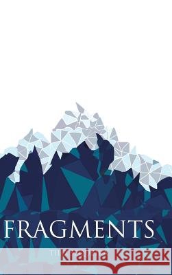 Fragments Tilo Sequeira 9781543745405 Partridge Publishing Singapore - książka