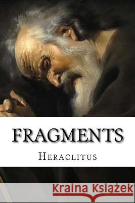 Fragments Heraclitus 9781548591342 Createspace Independent Publishing Platform - książka