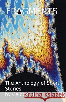 Fragments Caldon Mull 9789527555330 Silver Bark Books - książka