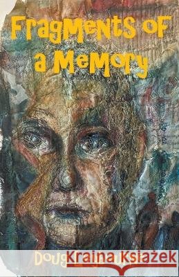 Fragments of a Memory Doug Leybourne 9798201048051 Marina Leybourne - książka