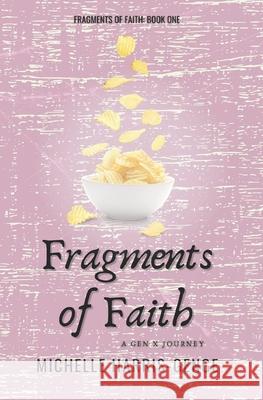 Fragments of Faith: A Gen X Journey Michelle Harris-Genge 9781999395766 Five Crow Road Publishing - książka