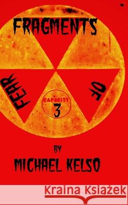 Fragments of Fear 3 Michael Kelso   9798654259691 Independently Published - książka