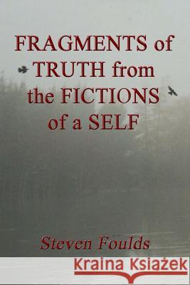 FRAGMENTS of TRUTH from the FICTIONS of a SELF Parton, Margi 9781545595695 Createspace Independent Publishing Platform - książka