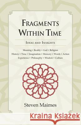 Fragments Within Time Steven Maimes 9781794376427 Independently Published - książka