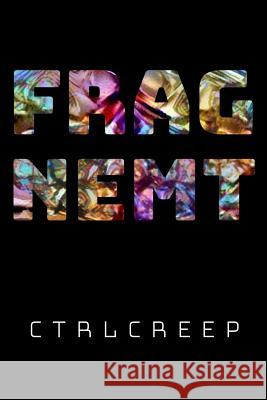 Fragnemt Ctrlcreep 9781795354431 Independently Published - książka