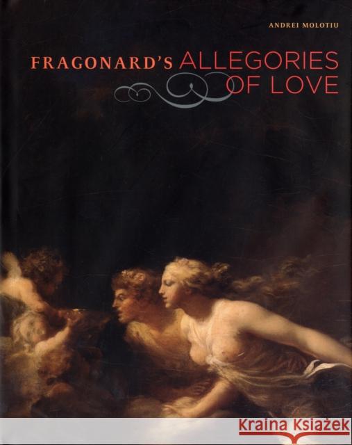 Fragonard's Allegories of Love Andrei Molotiu 9780892368976 J. Paul Getty Trust Publications - książka