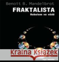 Fraktalista Benoît Mandelbrot 9788073636081 Dokořán - książka
