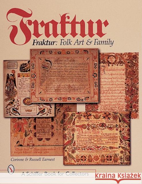 Fraktur: Folk Art and Family Corinne P. Earnest 9780764309205 Schiffer Publishing - książka