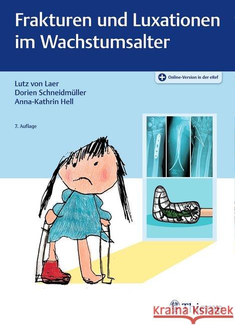 Frakturen und Luxationen im Wachstumsalter : Plus Online-Version in der eRef Laer, Lutz von; Schneidmüller, Dorien; Hell, Anna-Kathrin 9783132417564 Thieme, Stuttgart - książka