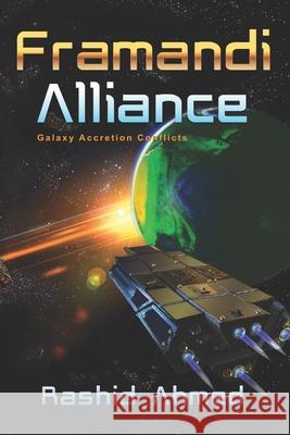 Framandi Alliance: Galaxy Accretion Conflicts Rashid Ahmed 9781707737642 Independently Published - książka