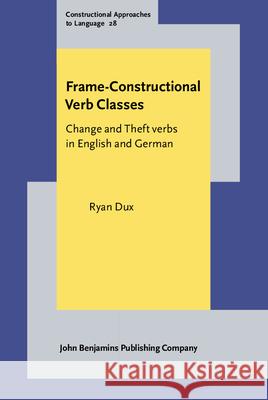 Frame-Constructional Verb Classes Ryan (Sam Houston State University) Dux 9789027207067 John Benjamins Publishing Co - książka