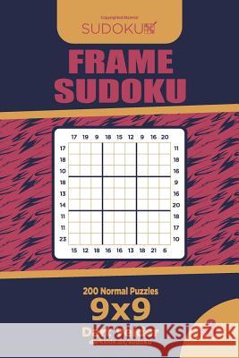 Frame Sudoku - 200 Normal Puzzles 9x9 (Volume 3) Dart Veider 9781729692462 Createspace Independent Publishing Platform - książka