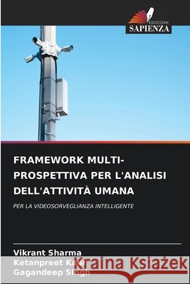 Framework Multi-Prospettiva Per l'Analisi Dell'attivit? Umana Vikrant Sharma Ketanpreet Kaur Gagandeep Singh 9786630092615 Edizioni Sapienza - książka