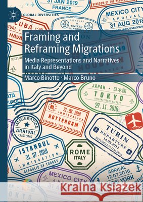 Framing and Reframing Migrations: Media Representations and Narratives in Italy and Beyond Marco Bruno 9783032182401 Palgrave MacMillan - książka