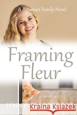 Framing Fleur Jenny Glazebrook 9780645095135 Daughters of Love & Light - książka