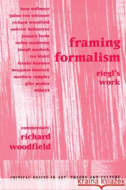 Framing Formalism: Riegl's Work Woodfield, Richard 9789057013225 Routledge - książka