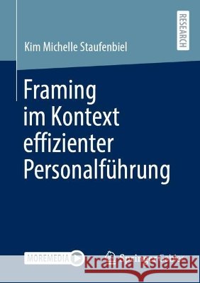 Framing Im Kontext Effizienter Personalf?hrung Kim Michelle Staufenbiel 9783658527815 Springer Gabler - książka
