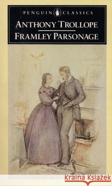 Framley Parsonage Anthony Trollope 9780140432138 Penguin Books Ltd - książka