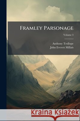 Framley Parsonage, Volume 3 Anthony Trollope 9781144767899  - książka