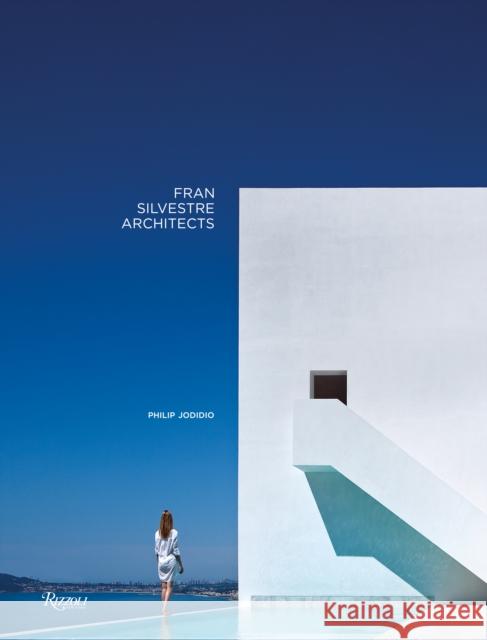 Fran Silvestre Philip Jodidio 9780847872718 Rizzoli International Publications - książka