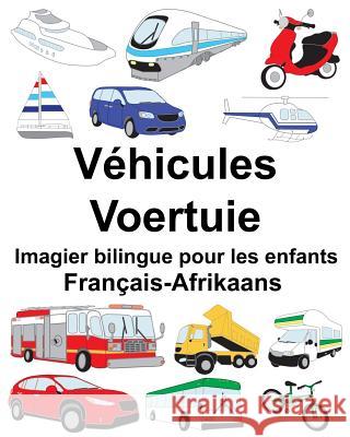 Français-Afrikaans Véhicules/Voertuie Imagier bilingue pour les enfants Carlson, Suzanne 9781717119643 Createspace Independent Publishing Platform - książka