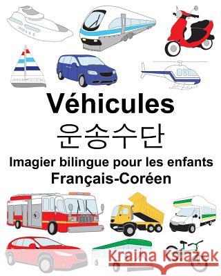 Français-Coréen Véhicules Imagier bilingue pour les enfants Carlson, Suzanne 9781717447487 Createspace Independent Publishing Platform - książka