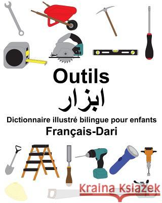 Français-Dari Outils Dictionnaire illustré bilingue pour enfants Carlson, Suzanne 9781986164818 Createspace Independent Publishing Platform - książka